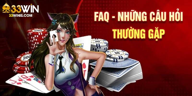 FAQs về công đoạn tạo tài khoản cá cược tại 33Win