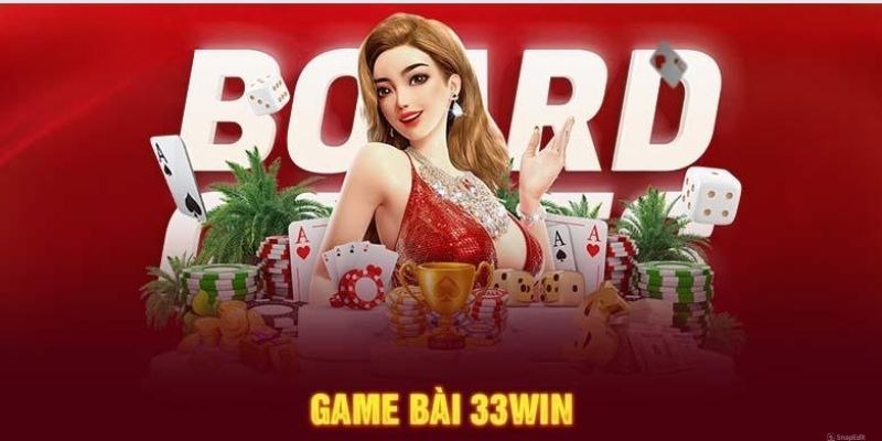 Giới thiệu sảnh game bài phong phú tại nhà cái 33Win