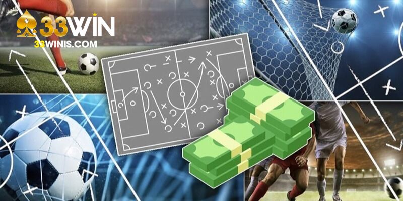 Luôn phân tích thật kỹ khi bắt kèo nhà cái 33Win