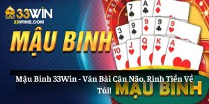 Mậu Binh 33Win