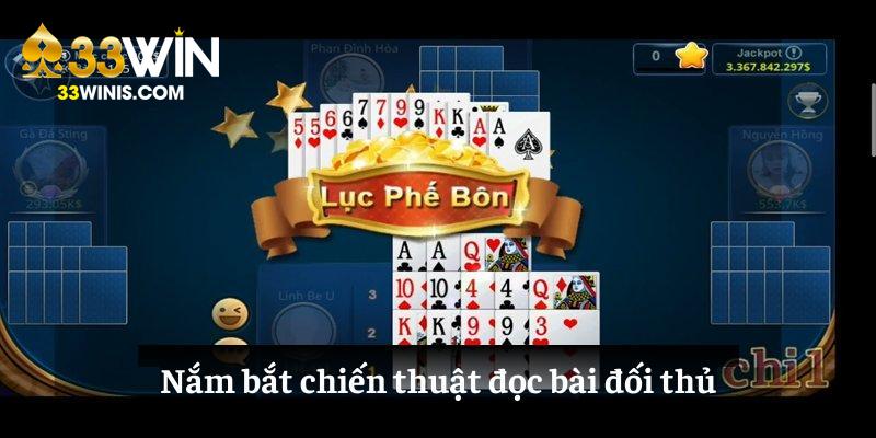 Nắm bắt chiến thuật đọc bài đối thủ